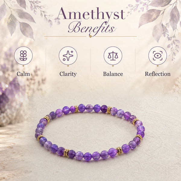 Amethyst benefits - calm, clarity, balance and reflection - with the Amethyst 4mm Bead Bracelet with Gold Spacers