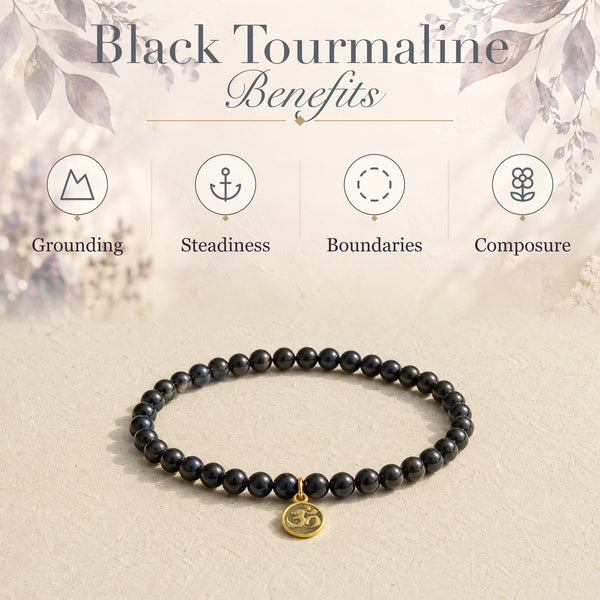 Black Tourmaline benefits - grounding, steadiness, boundaries and composure - with the Black Tourmaline 4mm Bracelet with Om Charm