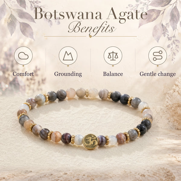 Botswana Agate benefits - comfort, grounding, balance and gentle change - with the Botswana Agate 4mm Bracelet with Om Charm