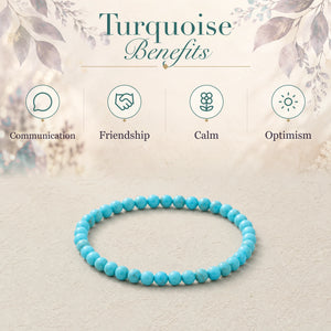 Turquoise benefits - communication, friendship, calm and optimism - with the Turquoise 4mm Round Bead Bracelet